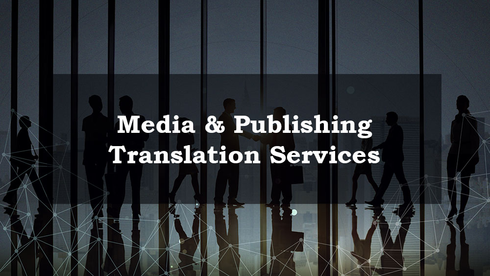 Media & Publishing Translation Services